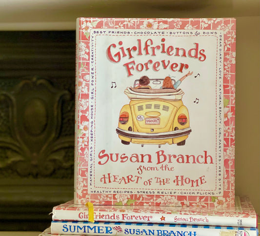 Girlfriends Forever - Susan Branch